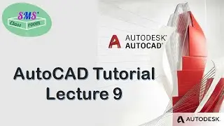 10. AutoCAD Tutorial Lecture 9