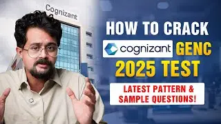 How to Crack Cognizant GenC 2025 Test | Latest Pattern & Sample Questions!
