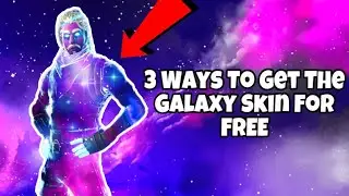 3 Ways To Get The Galaxy Skin For Free In 2019