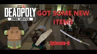 DeadPoly\Episode-5\GOT SOME NEW ITMS
