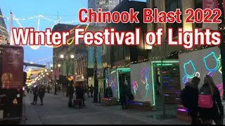Chinook Blast 2022 | Winter Festival of Lights | Walk Here : Stephen Avenue, Calgary Downtown Core