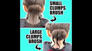 Small Clumps & Large Clumps Brushes on wet hair