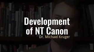 How did the New Testament canon develop?