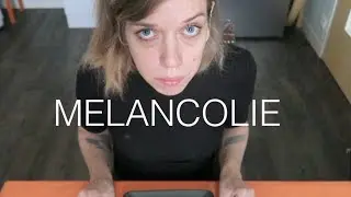 [CLIP] La mélancolie ou suspecter la vie