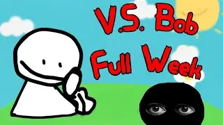 V.S Bob - Full Week - Friday Night Funkin' Mod
