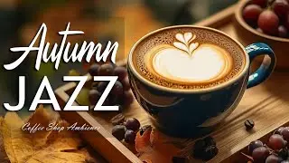 Happy August Morning Jazz 🍂 Delicate Autumn Jazz Coffee & Bossa Nova Piano for Chill, Relax, Study