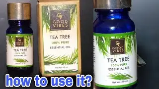 Tea Tree Essential Oil Review in Hindi|How to Use it for Skin & Hair|Amazing Results of Tea Tree Oil