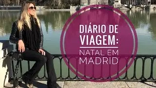 Diário de viagem: Dois dias em Madrid