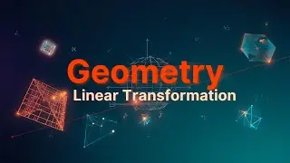 Geometry of Linear Transformations | Linear Algebra | BSc Life | SEE Prep |