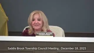 Saddle Brook Township Council Meeting, December 18, 2025