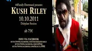 KUSH RILEY Dubplatesession @ 44Family Studio