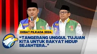 Romli-Irvansyah: Terwujudnya Kab Tangerang yang Unggul, Sejahtera dan Religius [Debat Pilkada 2024]