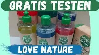 Love Nature ★ [Gratis] testen Aktion ★ Komplett Geld zur&uuml;ck ★ Beim TestEck
