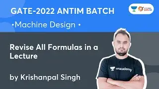 Revise All Formulas in a Lecture | Machine Design | GATE 2022 | Krishanpal Singh