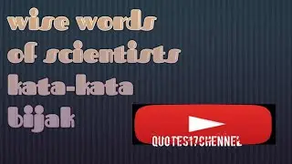 wise words of scientists| Isaac Newton : Born:1643 - 1727 kata-kata bijak ilmuwan