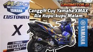 Intip Modif Yamaha XMAX Canggih Ala Kupu-kupu Malam di Customaxi X Yamaha Heritage Built Solo 2020