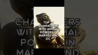 Top10 characters with Animal Powers in marvel and DC #characters #short