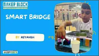 Smart Bridge for Water Level Monitoring | Automated Bridge Elevation System by Maker Block Students