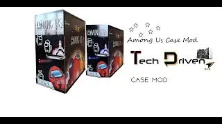 Among Us Case Mod || PC Case Mod || Gaming Theme Case Mod || Case Modding || Custom Case/Pc cabinets