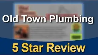 Old Town Plumbing Gaithersburg  Superb 5 Star Review by Angela T.