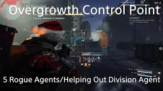 Tom Clancy's The Division 2🎮Overgrowth Control Point W/5 Rogue Agents🎮Helping Out A Division Agent