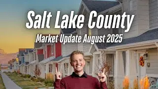 Salt Lake County Real Estate Market Update | August 2025 Housing Trends