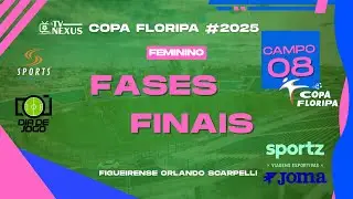 🏆 Copa Floripa ||   FASES FINAIS - Campo 8 - EST&Aacute;DIO ORLANDO SC.