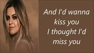Miss Me More - Kelsea Ballerini