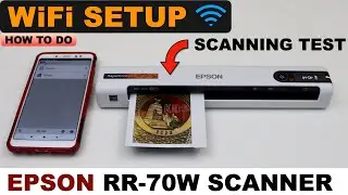 Epson RR-70w WiFi Setup, Scanning Photos, Setup With Android Phone, Review !