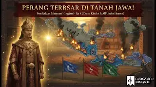 Perang Terbesar di Tanah Jawa! Penaklukan Mataram Hingga Bali - Ep 4 Crusader Kings 3
