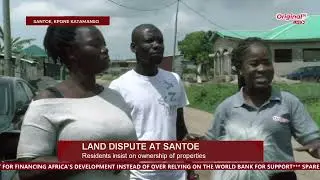 Land Dispute at Santoe, Kpone Katamanso: Residents insist on ownership of properties | Nsem A Esisi
