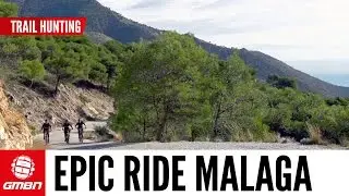 В поисках троп | Грандиозная поездка на горном велосипеде от GMBN в Малаге, Испания