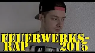 Bunte Sterne - Feuerwerksrap 2015 - HIGHSPEEDFIREWORKS - Silvester Rap