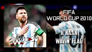 FIFA World Cup 2010 | K'Naan - Wavin' Flag [Official Soundtrack] + AE (Arena Effects)