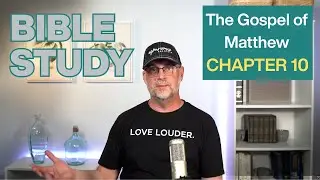 Jesus Sends the Disciples Out (and It&rsquo;s Not Comfortable) | Journey Through Matthew | Chapter 10