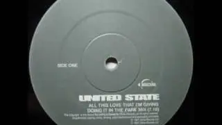 United State 'All This Love That I'm Giving' (Doing It In The Park Mix) *Casa Loco / Niche*