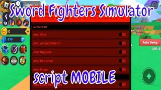 Sword Fighters Simulator script MOBILE &ndash; (AutoClick, AutoRebirth & more) For Fluxus And Hydrogen