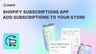 Приложение Shopify Subscriptions &mdash; добавляйте подписки в свой магазин бесплатно
