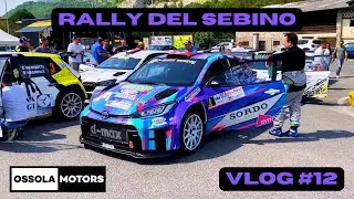 RALLY DEL SEBINO 2024 I VLOG #12
