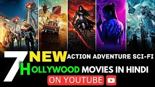 Top 7 Action adventure sci-fi Hollywood Movies on Youtube | Top 7 Best Action Scenes Movies in Hindi