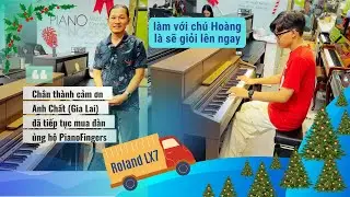 Cám ơn Anh Chất (Gia Lai) đã mua cây đàn thứ 2 để phục vụ nhà thờ ✅ Piano điện Roland LX7 đi Gia Lai