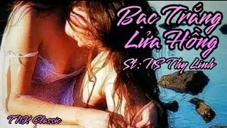 BạcTrắng Lửa Hồng (SC) -Tom Nguyen [ft.Như Quỳnh*Kara./St:NSThy Linh'71]