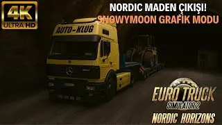 Mercedes SK12 ile Yer Altı Madeninden Kuzeye Yolculuk | ETS2 Nordic Horizons #eurotrucksimulator2