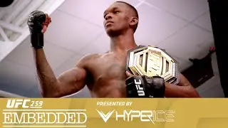 UFC 259: Embedded - Epis&oacute;dio 5