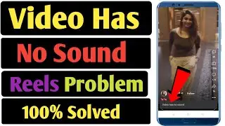 Reels video has no sound problem solve | Fix video has no sound problem reels