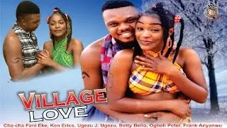 Village Love, сезон 1 &mdash; последний нигерийский фильм Нолливуда 2015 года