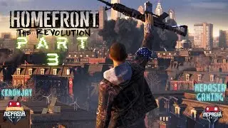 HOMEFRONT:The Revolution (PART 3 -No Commentary)