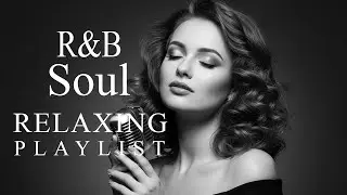 【R&B Soul】Relaxing Smooth R&B Soul 2026 🌙 Work, Study & Night Chill