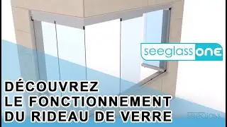 Fonctionnement du rideau de verre Seeglass ONE et MAX - Glass Systems