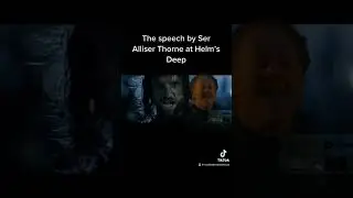 The speech by Ser Alliser Thorne at Helm&rsquo;s Deep